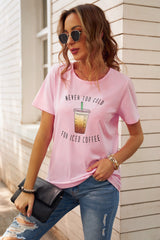 Never Too Cold for Iced Coffee Tee - SHE BADDY© ONLINE WOMEN FASHION & CLOTHING STORE