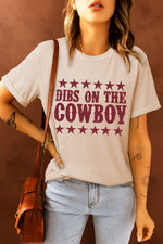 DIBS ON THE COWBOY Round Neck Tee Shirt - SHE BADDY© ONLINE WOMEN FASHION & CLOTHING STORE