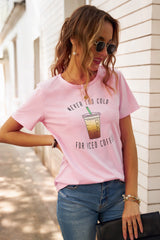 Never Too Cold for Iced Coffee Tee - SHE BADDY© ONLINE WOMEN FASHION & CLOTHING STORE