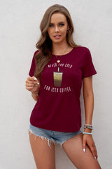 Never Too Cold for Iced Coffee Tee - SHE BADDY© ONLINE WOMEN FASHION & CLOTHING STORE