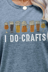 I DO CRAFTS Round Neck T-Shirt - SHE BADDY© ONLINE WOMEN FASHION & CLOTHING STORE