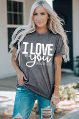 I LOVE YOU Crewneck T-Shirt - SHE BADDY© ONLINE WOMEN FASHION & CLOTHING STORE